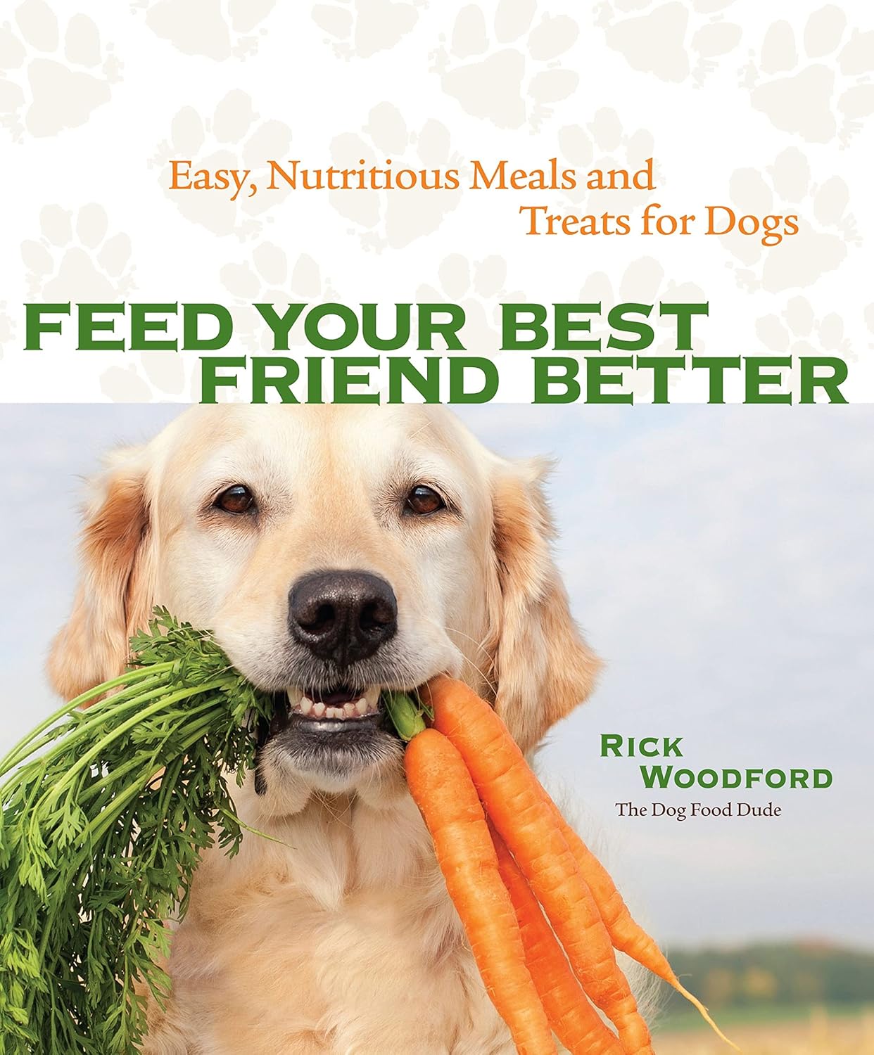 The cover of Feed Your Best Friend Better